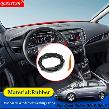 

QCBXYYXH Car-styling Rubber Anti-Noise Soundproof Dustproof Car Dashboard Windshield Sealing Strips For Opel Zafira 2010-2018