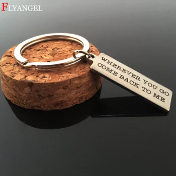 

Fashion Women Men Jewelry Engraved WHEREVER YOU GO COME BACK TO ME Couples Keychain For Husband Boyfriend Valentine Gift Keyring