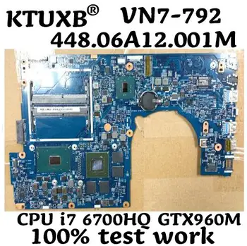 

14307-1M 448.06A12.001M for ACER VN7-792 VN7-792G notebook motherboard CPU i7 6700HQ GTX960M 2G DDR4 100% test work