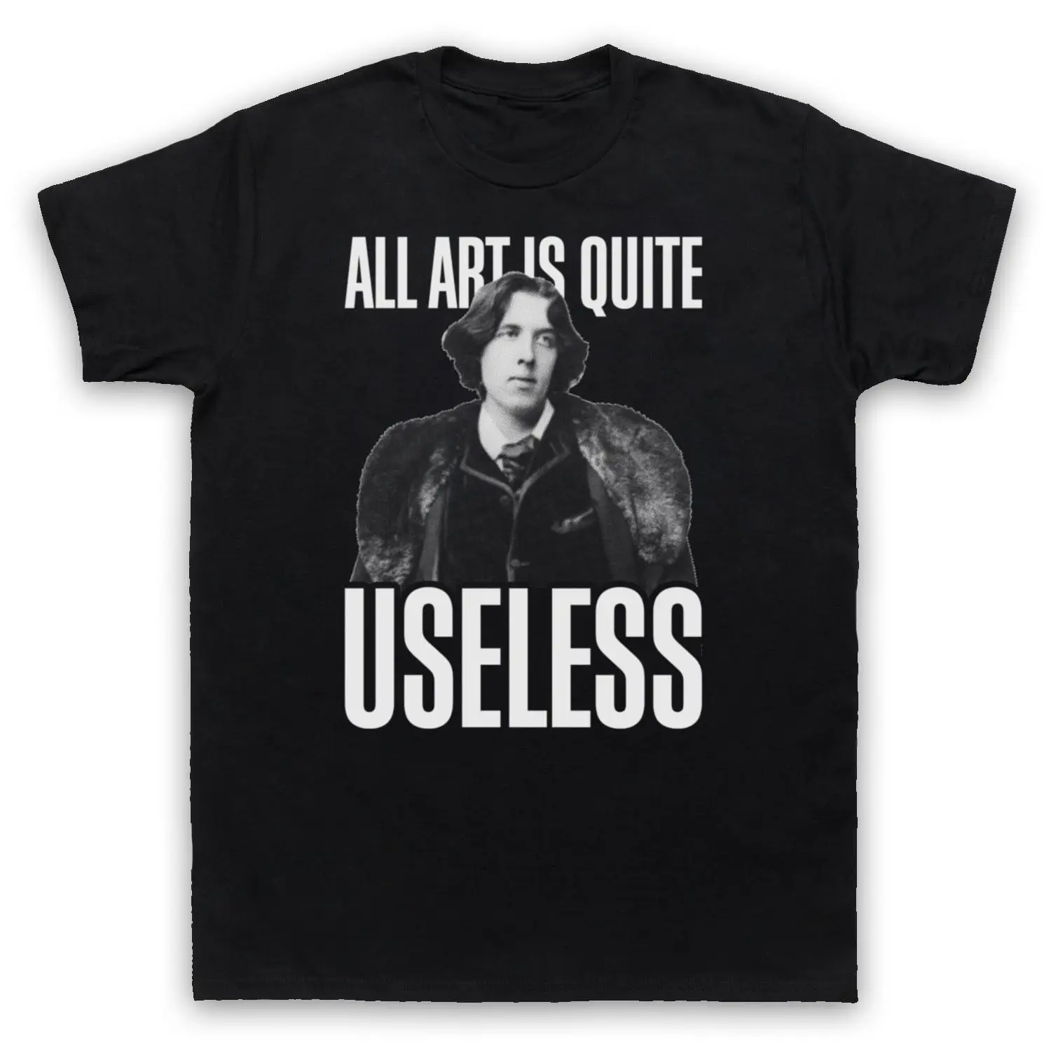 

ALL ART IS USELESS OSCAR WILDE UNOFFICIAL T-SHIRT MENS LADIES KIDS SIZES & COLS
