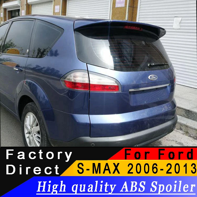 Для Ford S-MAX 2006 до 2013 задний спойлер высокого качества ABS спойлер из материала грунтовка DIY любой цвет спойлер для S-MAX