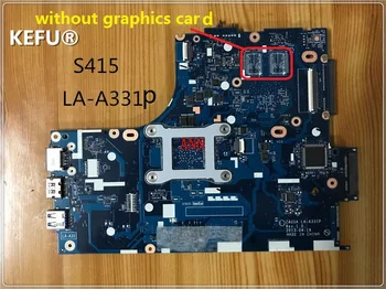 

KEFU Laptop Motherboard LA-A331P ZAUSA S415 For Lenovo motherboard with CPU without video chips on boardTesting Fast Ship
