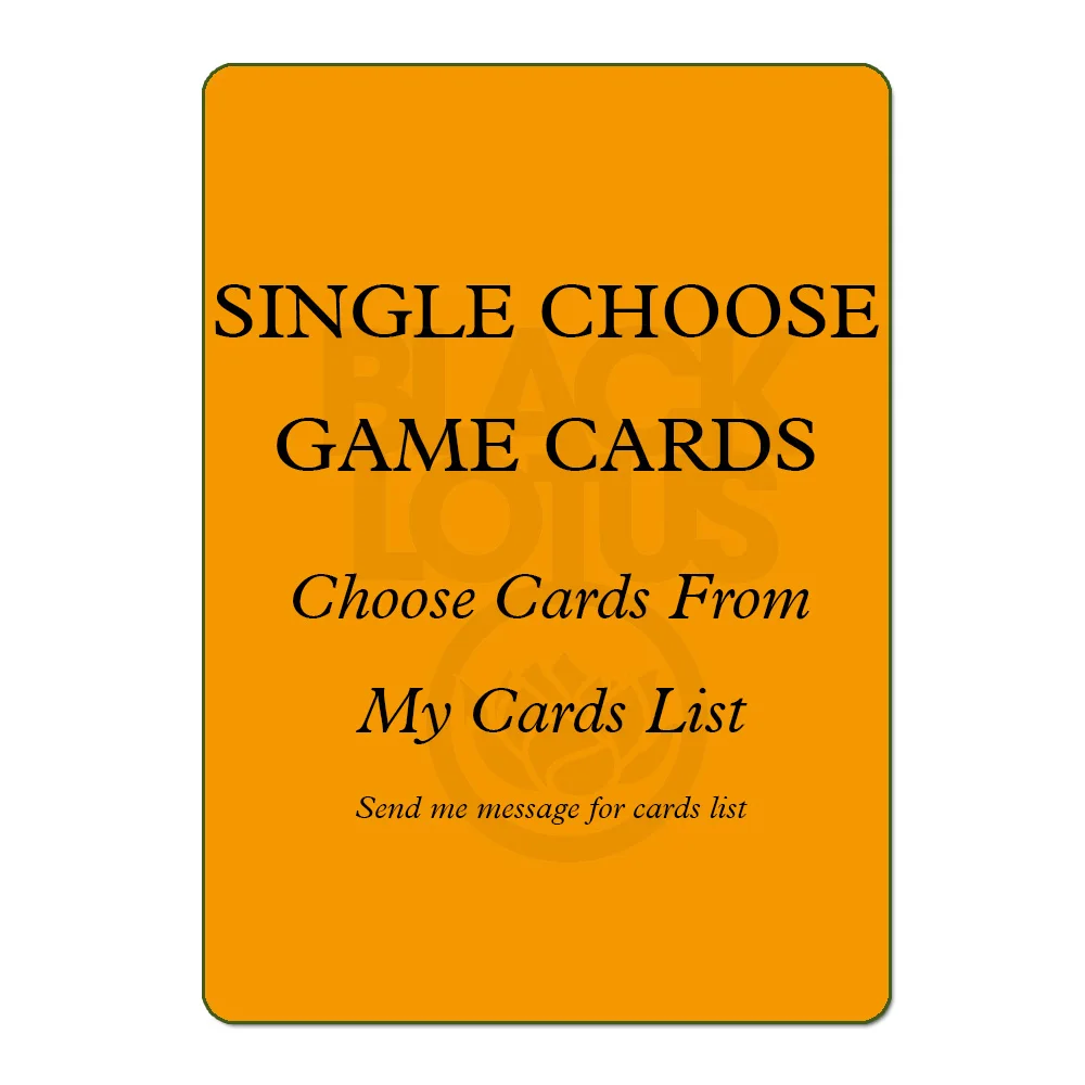 Одиночный выбор 8,0 Черный лотос прокси игральные карты, DIY Лев настольная игра игральные карты, отправить мне сообщение для карт список и фотографии