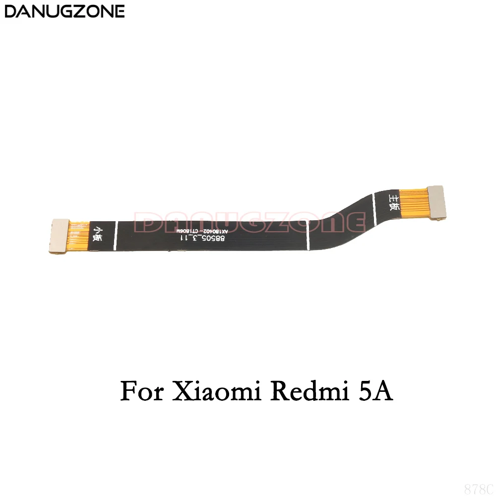 Основной разъем материнской платы ЖК-дисплей гибкий кабель для Xiaomi Redmi 4A 4X4 Pro 4pro 3 3S 5 Plus 5 Plus 2 1S 5A 6 6A S2 - Цвет: For Redmi 5A