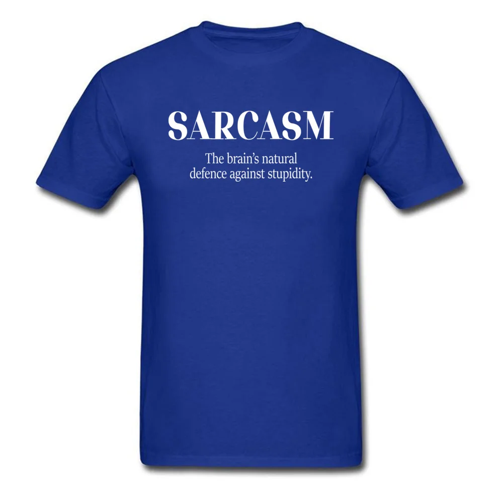 Normal Short Sleeve Tees Fall Hot Sale O Neck Pure Cotton Tops Tees Male T Shirts Sarcasm Natural Defence Against Stupidity Sarcasm Natural Defence Against Stupidity blue