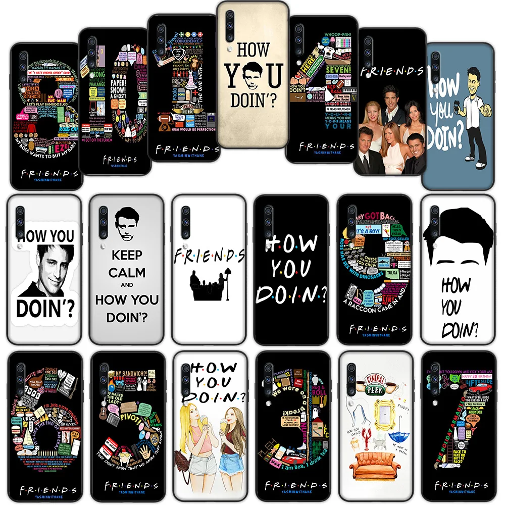 

Friends TV how you doin Soft Cover Case for Samsung Galaxy A50 A6 Plus A7 A8 2018 A5 A9 A10 A30 A40 A70