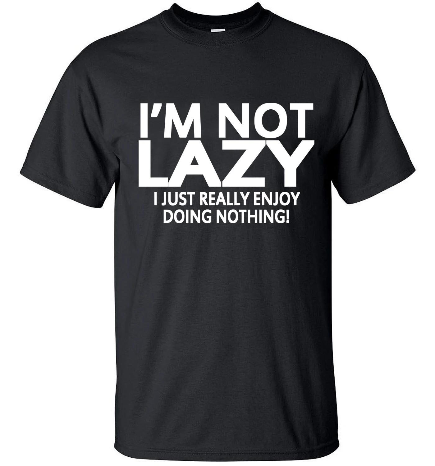 

Men short sleeve T-Shirt 2019 i'm not lazy i just enjoy doing nothing streetwear hip hop funny t shirt Tops Tees homme