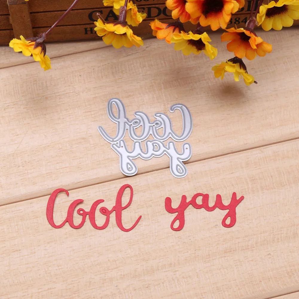 

1Pcs Words Cool Yay Metal Cutting Dies Stencils For Photo Album Decorative Paper Card Embossing Dies DIY Scrapbooking