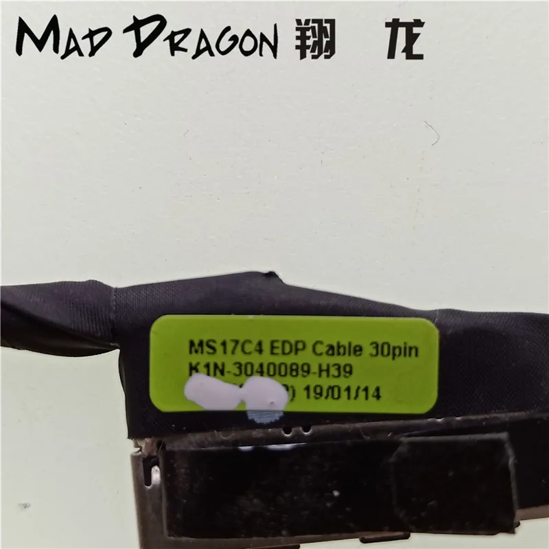 Новый ЖК кабель бренда MAD DRAGON для ноутбуков LCD EDP LVDS MSI MS17C4 cable K1N 3040089 H39 K1N3040089H39 30
