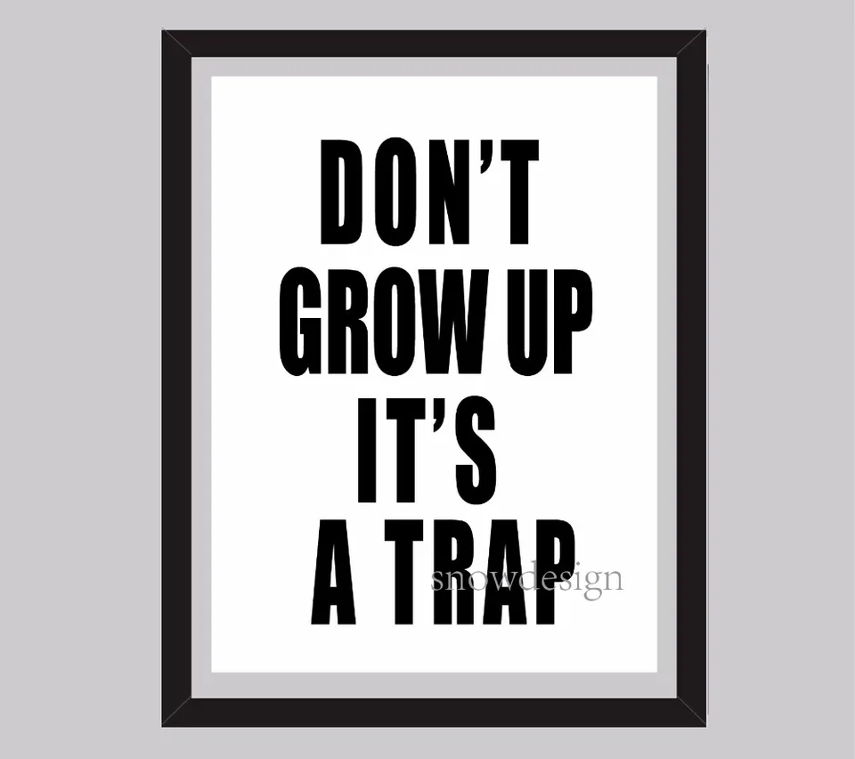 Ne Pas Grandir C Est Un Piege Citation Toile Peinture Mur Art Affiche Imprimer Photos Salon Decoration De La Maison Decoration Murale Suspendus Aliexpress