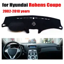 Приборной панели автомобиля охватывает мат для Hyundai Rohens Coupe 2002-2010 левым dashmat Pad Даш крышка авто приборной панели аксессуары