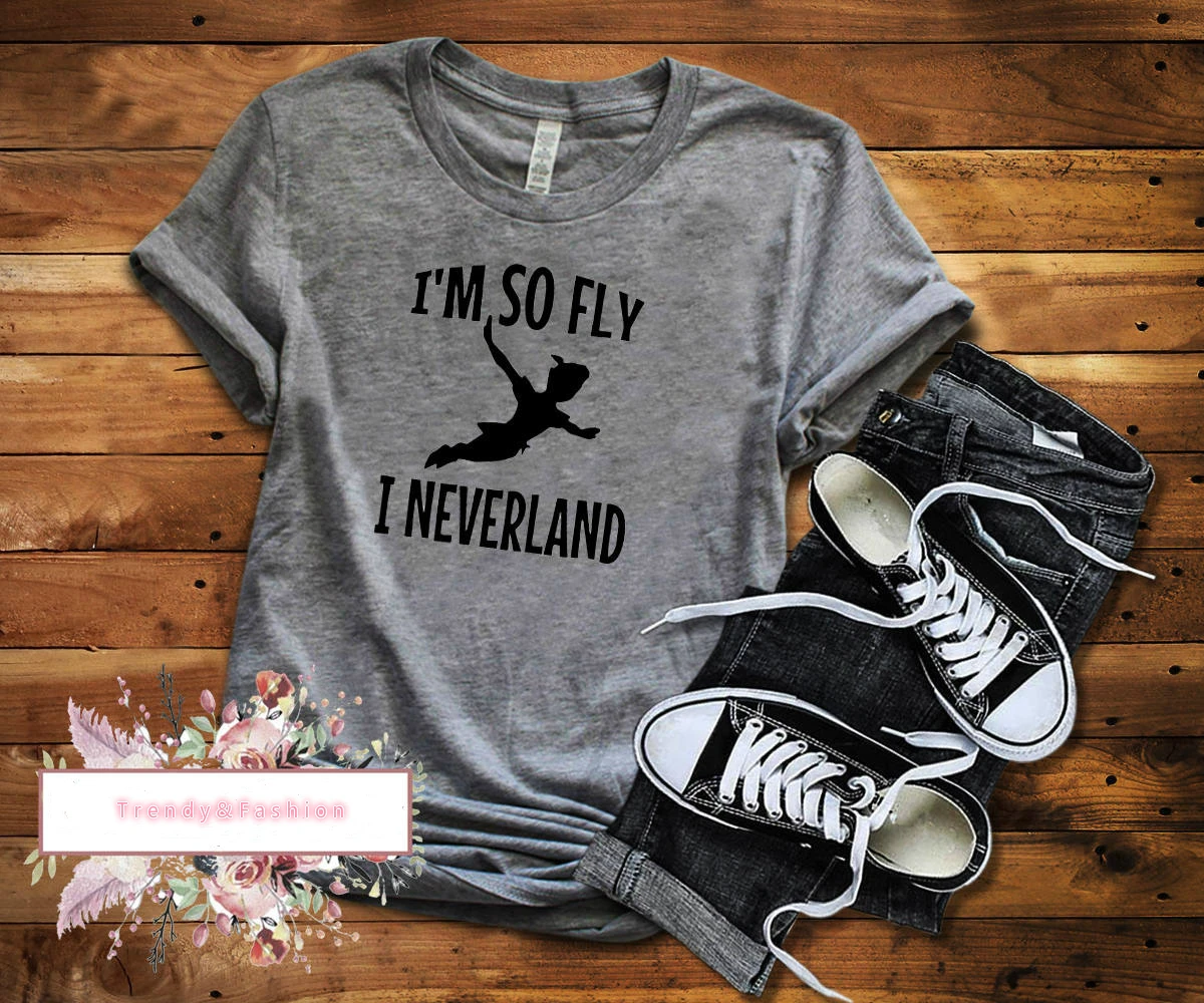 Peter Pan I'M So Fly I Never Land Shirt Donna Peterpan Never Land Shirt Unisex Captain Hook Jake Never Land Pirati Tee Shirts