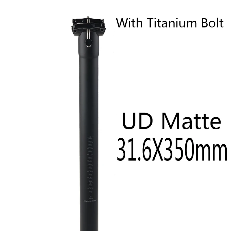 UD Matte Велосипед из углеродного волокна подседельный штырь для горного велосипеда труба из углеродистого волокна 3 K UD матовый 27,2/30,8/31,6 мм на подседельную трубу рамы HM из углеродного волокна+ Титан винты 300 мм 350 мм 400 мм - Цвет: UD Matte