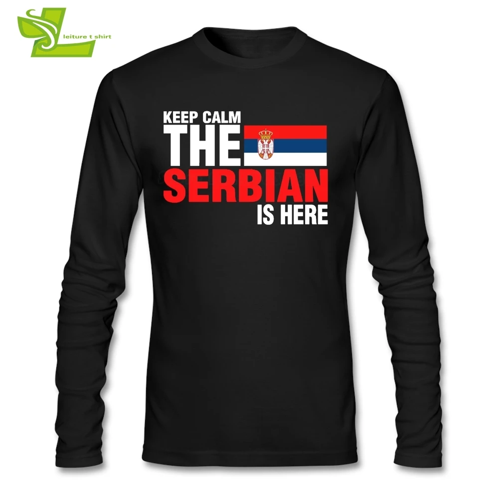 Keep Calm страх сербский здесь Футболка Для мужчин с длинным рукавом Экипаж Средства ухода за кожей шеи Ти Мужской Новое поступление футболки