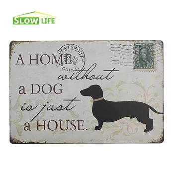 A Home Without A Dog Is Just A House Vintage Home Decor Tin Sign 8"x12" Metal Plate Bar/Pub/Garage Wall Decor Metal Sign
