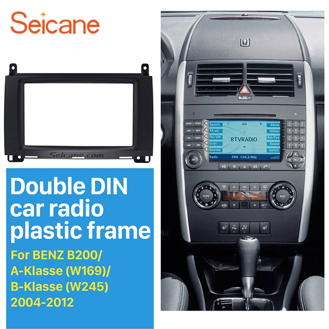 Seicane 2Din Auto Radio Fascia für 2004-2012 Mercedes BENZ B200 A-Klasse  W169 B-Klasse W245 DVD Panel Platte Dash Installation Kit - AliExpress