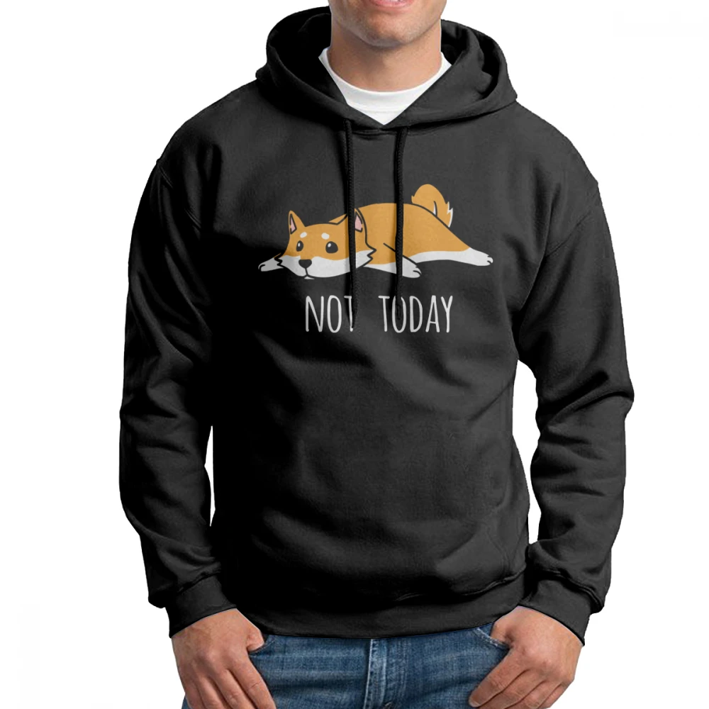 

Funny Not Today Shiba Inu Dog Men Hooded Sweatshirt Purified Cotton Hipster Hoodies Design Pullovers