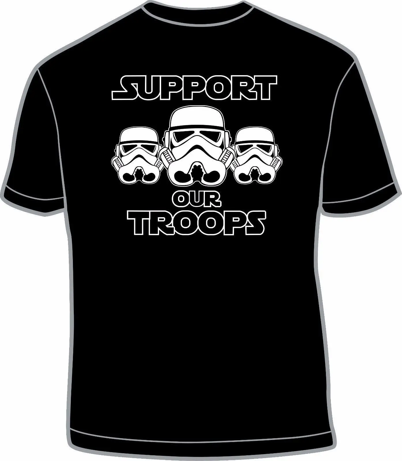 

SUPPORT OUR TROOPS STORMTROOPER T-SHIRT Screen Printed S M L XL 2XL STAR WARS Free shipping