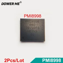 Dower Me 2Pcs/Lot PMI8998 003 Power IC Chip For Sony Xperia XZ Premium For Xiaomi Mi6 Chipset For Galaxy S8 S8+