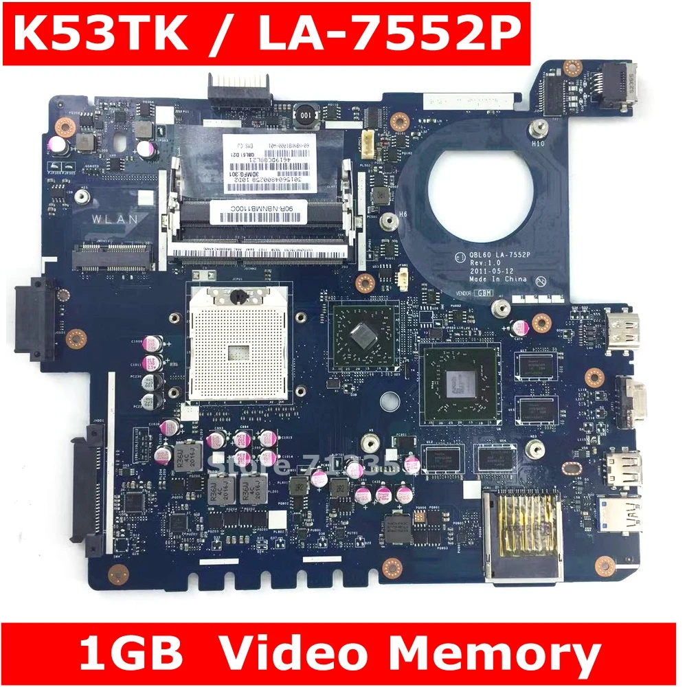 

K53TK QBL60 LA-7552P 216-0833000 1GB VRAM Mainboard REV1.0 For Asus K53TA K53TK K53T X53T X53TA Laptop Motherboard 100% Tested