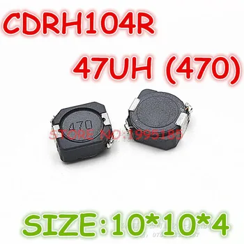 

50Pcs/Lot CDRH104R 47UH (470) CD104 Size 10*10*4 MM Shielding Inductive Power/SMT Inductance/inductor