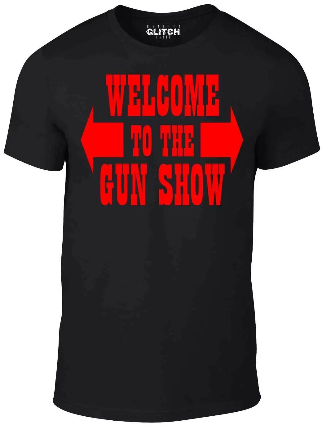 

Welcome To The Gun Show T Shirt - Funny Muscle Two Tickets Arms Guns Work Out Summer Men'S fashion Tee 2019 fashion t shirt
