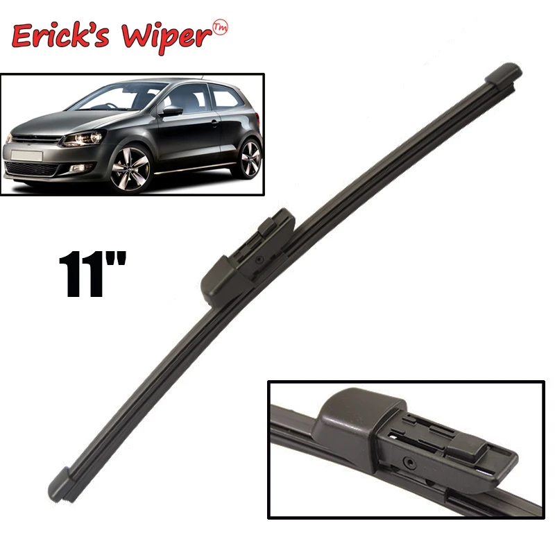

Erick's Wiper 11" Rear Wiper Blade For VW Polo 6C 6R1 MK5 2009 - 2017 Windshield Windscreen Tailgate Window Car Rain Brush