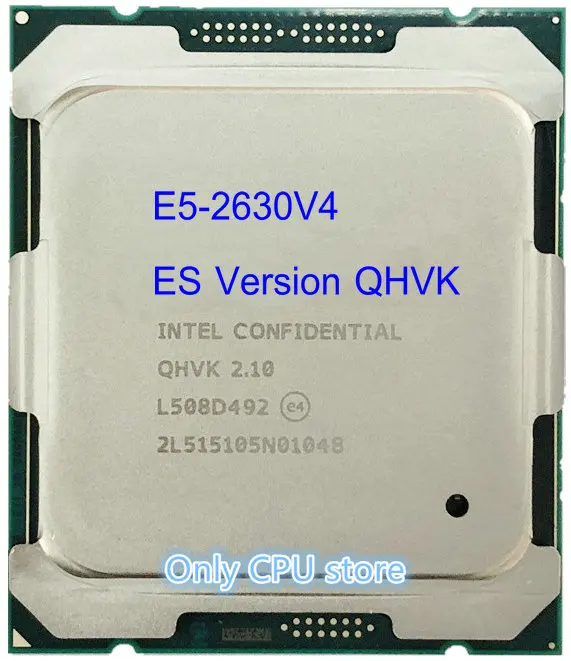 E5-2630V4 Intel Xeon ES версии qhvk E5 2630V4 2,10 ГГц 10 ядер 25MB E5 2630 V4 FCLGA2011-3 85 Вт