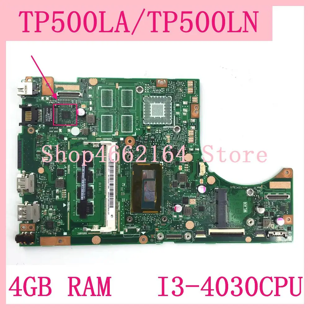 

TP500LA/TP500LN Laptop motherboard 4GB RAM I3-4030CPU for ASUS TP500LA TP500LD TP500LN TP500L TP500 mainboard Test OK