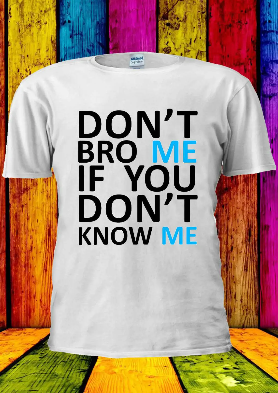Don't Bro Me If You Know Футболка жилет Топ для мужчин женщин унисекс Новинка 1873 года