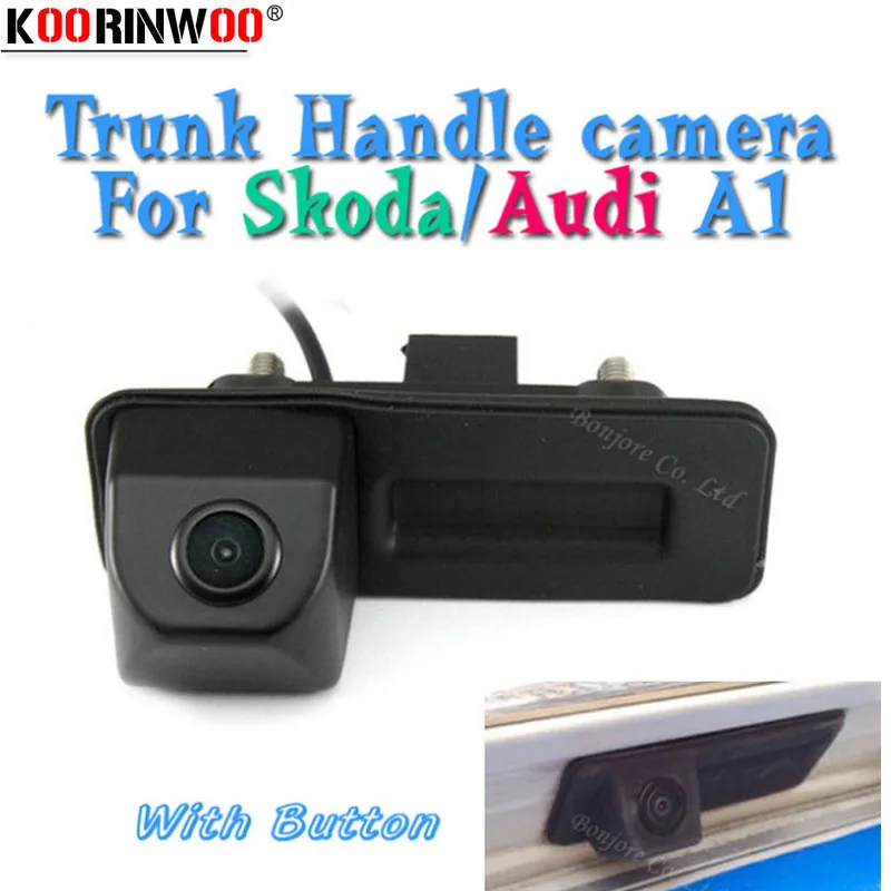 Камера заднего вида Koorinwoo HD CCD для парковки автомобиля, багажника с ручкой и кнопкой для Skoda/Octavia/Fabia/Superb/Roomster/Yeti/Audi/A1 Камера заднего вида Koorinwoo HD CCD для парковки автомобиля, багажника с ручкой и кнопкой для Skoda/Octavia/Fabia/Superb/Roomster/Yeti/Audi/A1
