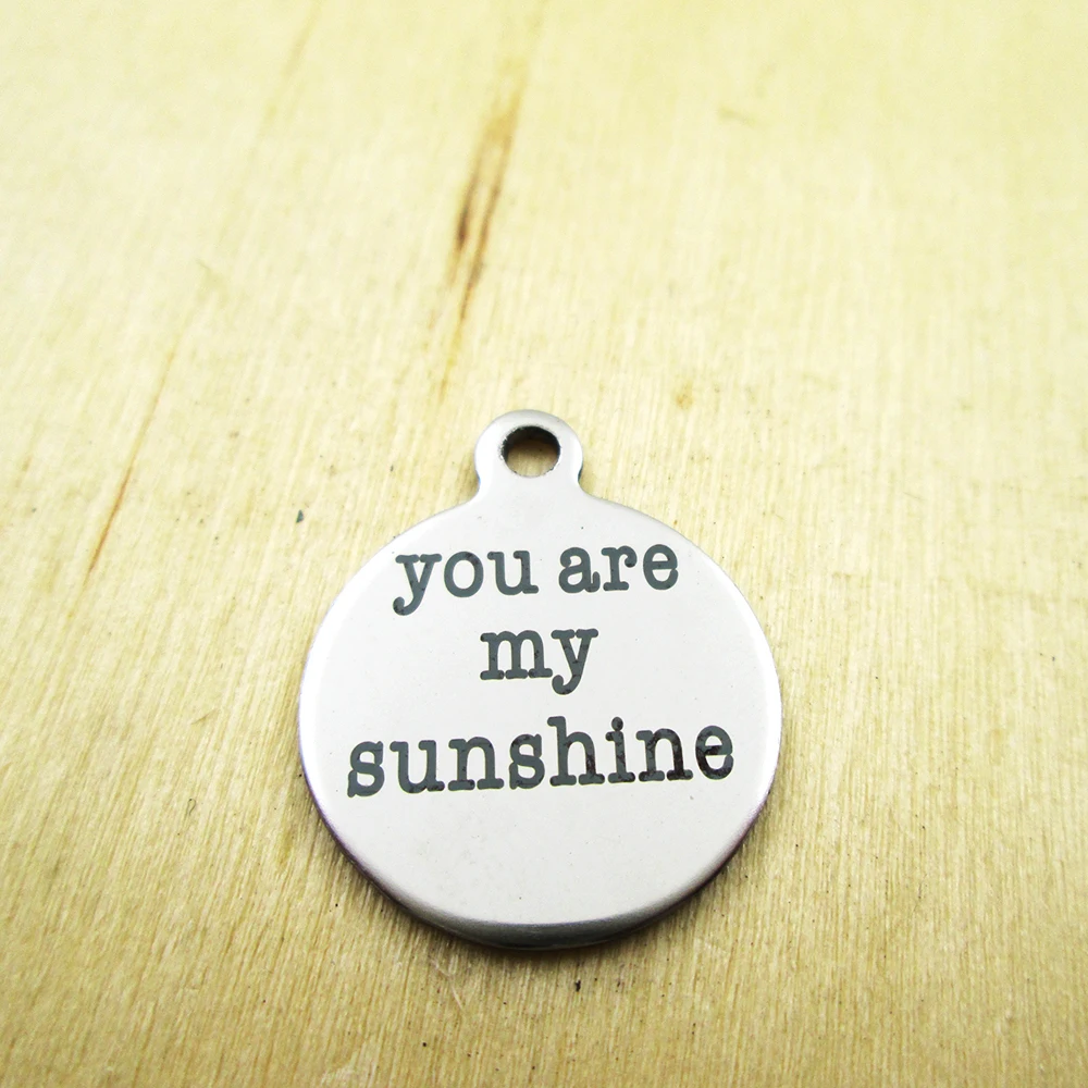 Подвески из нержавеющей стали с лазерной гравировкой you are my sunshine 10