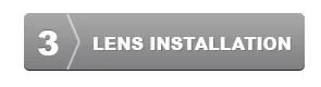 3 Lens installation