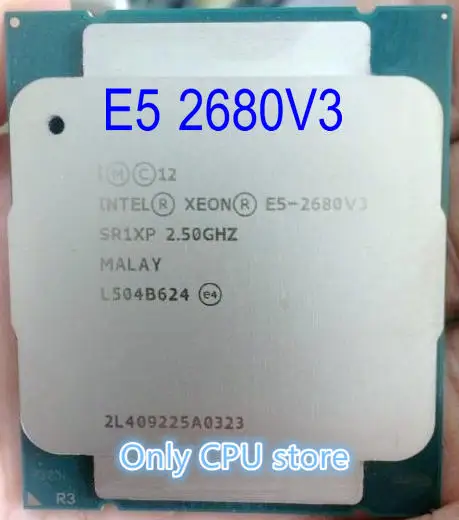 Оригинальный процессор Intel Xeon E5 2680V3 2 50 ГГц 30 Мб 120 Вт SR1XP LGA2011 3 12 ядерный для