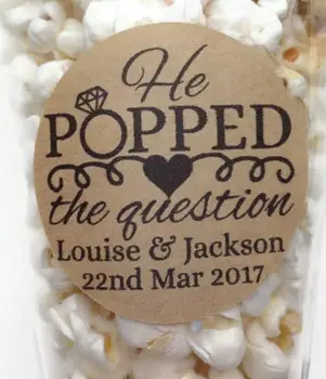 

Customize engagement He popped the question Wedding gift Stickers Seals food favor labels birthday popcorn favours gift stickers