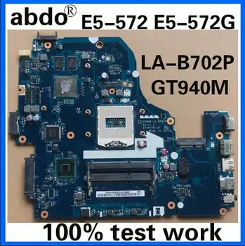 

Z5WAW LA-B702P motherboard for ACER E5-572 E5-572G notebook motherboard PGA947 HM87 GT940M 2G DDR3 100% test work