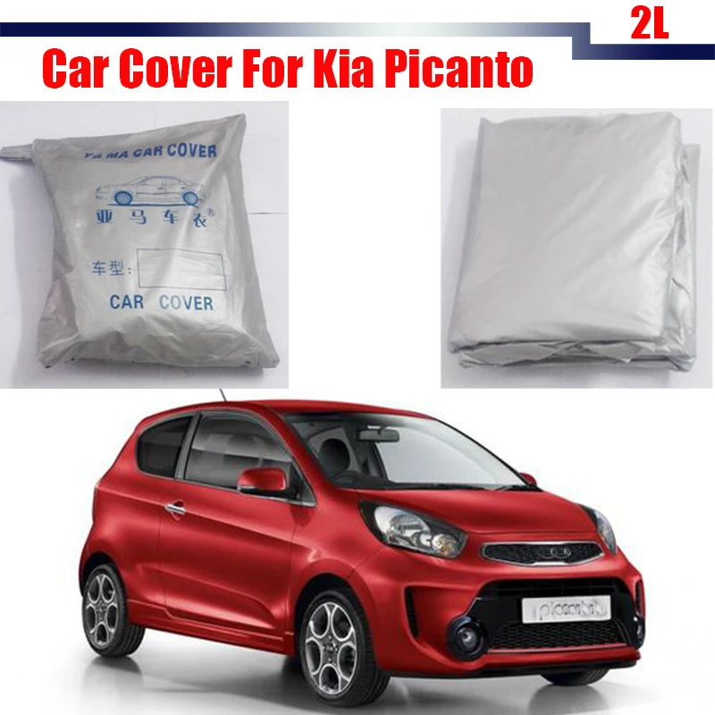 Car Cover For Kia Picanto Auto UV Anti Outdoor Rain Sun Snow Frost Resistant Protector Dust Car Cover For Kia Picanto Auto UV Anti Outdoor Rain Sun Snow Frost Resistant Protector Dust