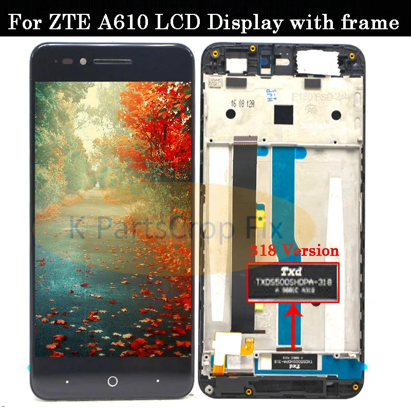 

5.0"For ZTE Blade A610 LCD Display Touch Screen HD Digitizer Assembly lcd with frame For ZTE Blade A610/A241 Version 318 lcd