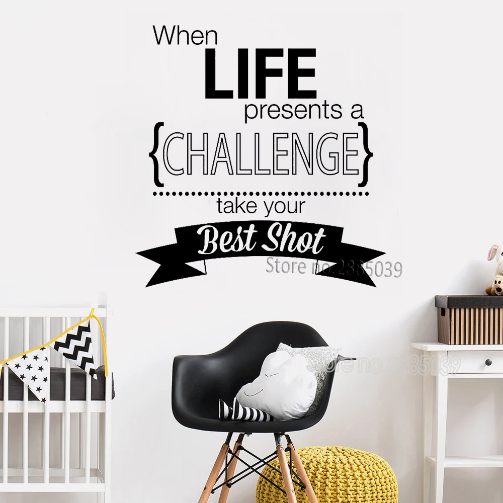 When Life Presents A Challenge Inspirational Quotes Wall Stickers