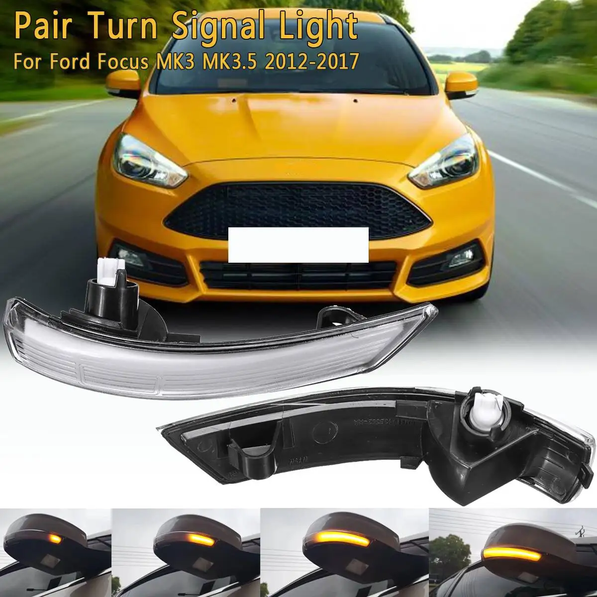 

Dynamic Turn Signal Light LED Side Wing Rearview Mirror Sequential Indicator Blinker Lamp For Ford for Focus MK3 MK3.5 2012-2017