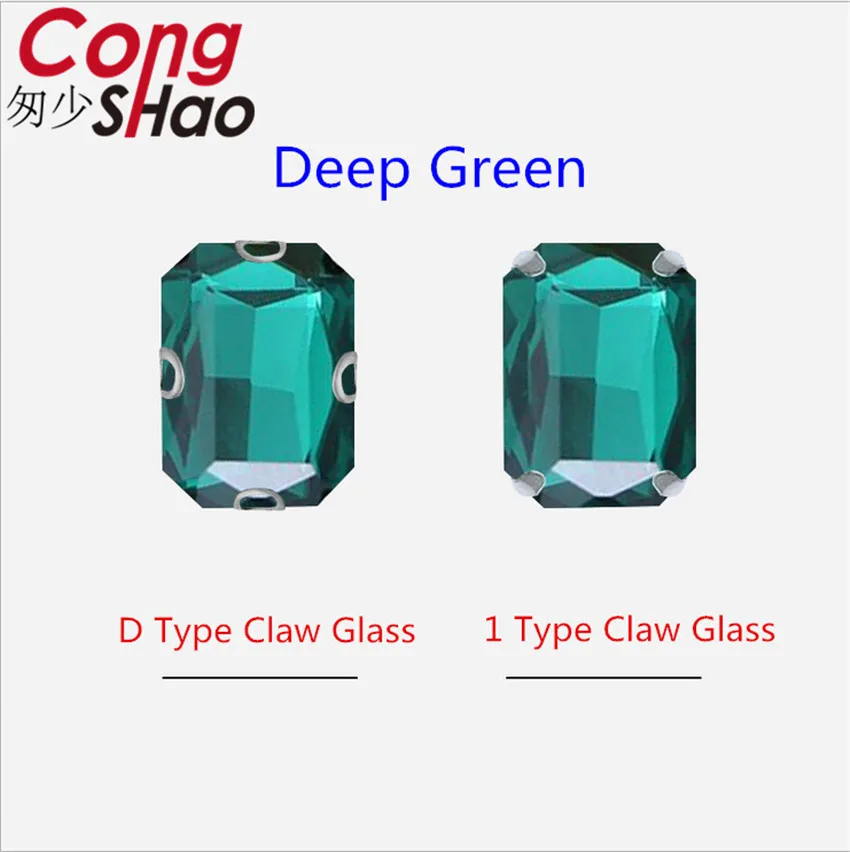 Cong Shao Rectangle Colorful Sew On Rhinestones Stainless steel Claw Glass Crystals Sew On Claw Stones For Wedding Dress WC1004 - Цвет: Deep Green