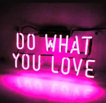 Custom DO WHAT YOU LOVE Blue White Red Pink Deep blue Purple Turquoise Green Yellow Glass Neon Light Beer Bar