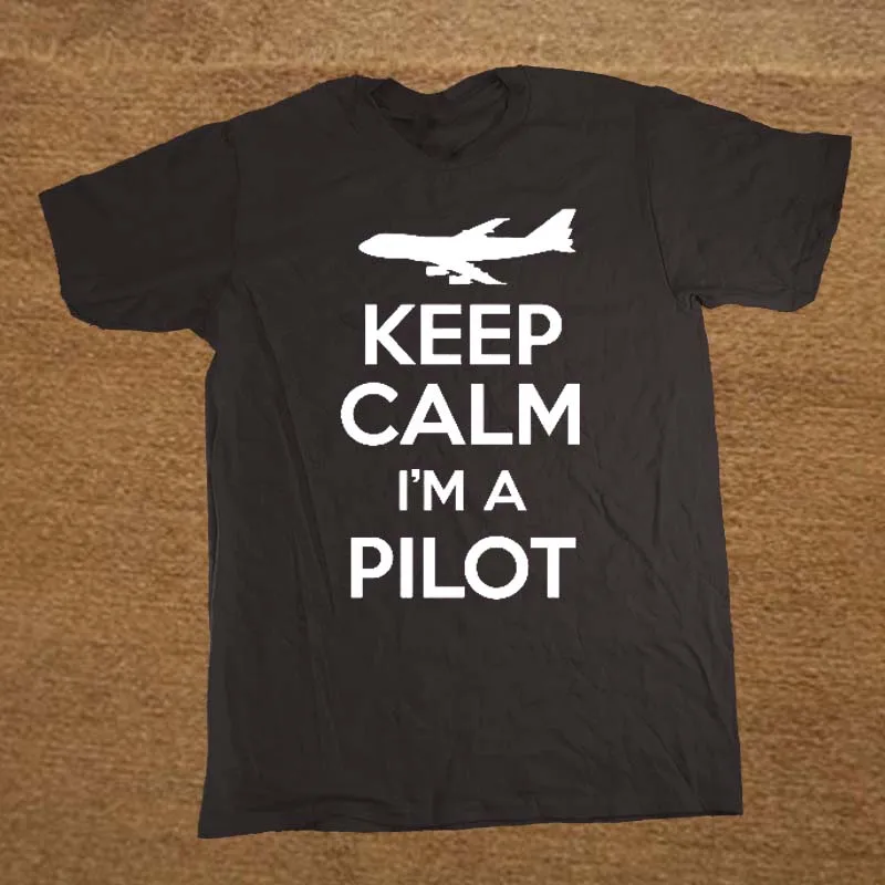 

KEEP CALM I'M A PILOT Plane Funny T Shirt Tshirt Men Cotton Short Sleeve T-shirt Top Tees