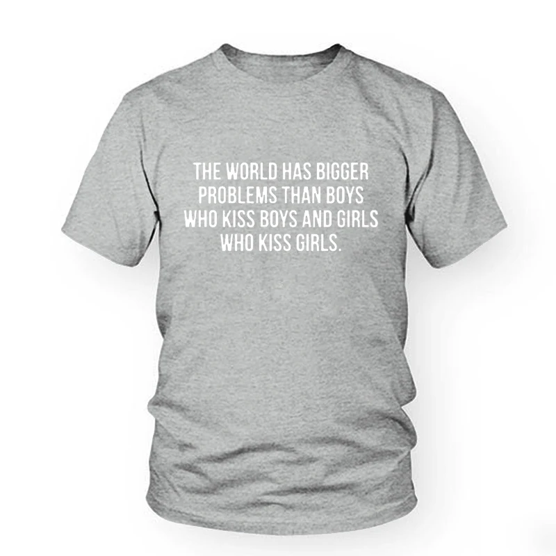 Мир имеет большие проблемы, чем мальчики, которые целуют мальчиков и девочек, футболка с графическим принтом, женская футболка tumblr, женские топы, модная одежда - Цвет: Gray-white