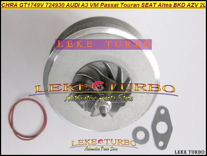 

Turbo Cartridge CHRA GT1749V 724930-5009S 724930 724930-0006 For AUDI A3 For Skoda Octavia Passat S Golf Touran AZV BMM BKD 2.0L