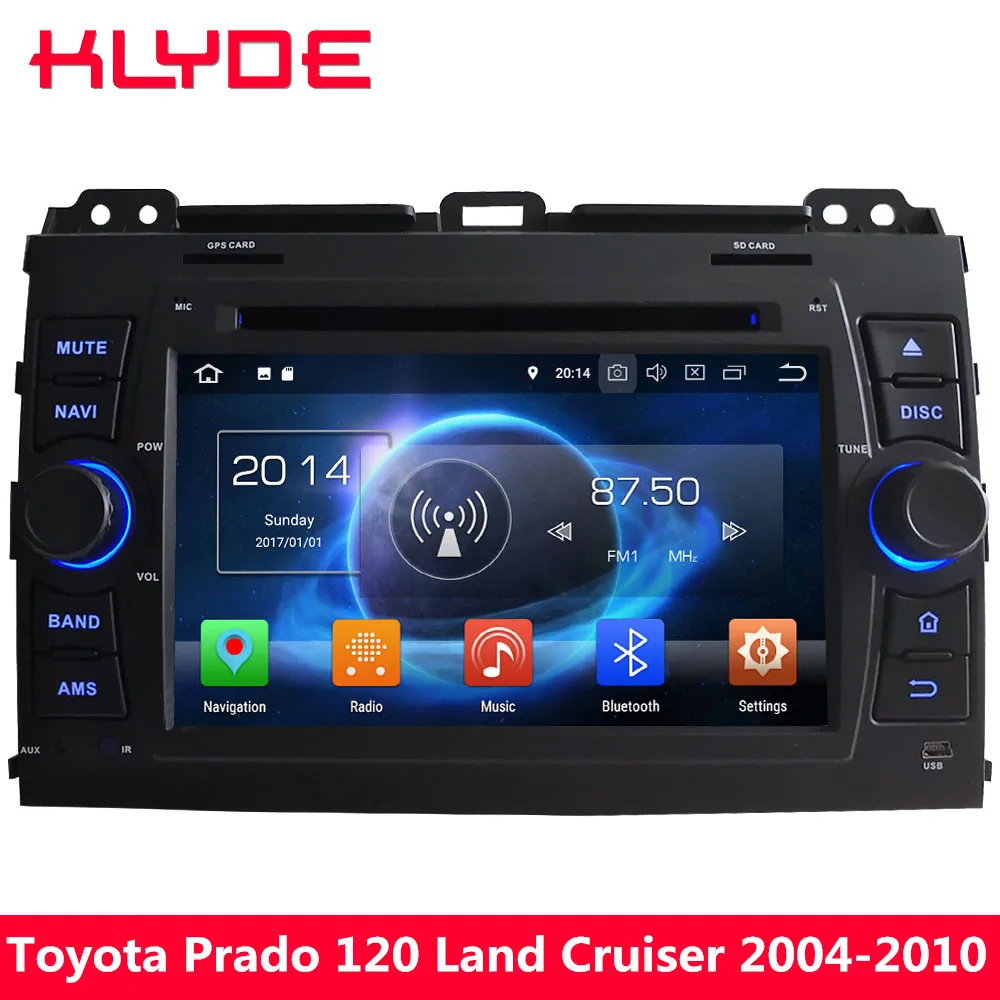 cheap KLYDE Octa Core 4GB RAM Android 8 7.1 Car DVD Player GPS For Toyota Land Cruiser Prado LC120 2004 2005 2006 2007 2008 2009 2010