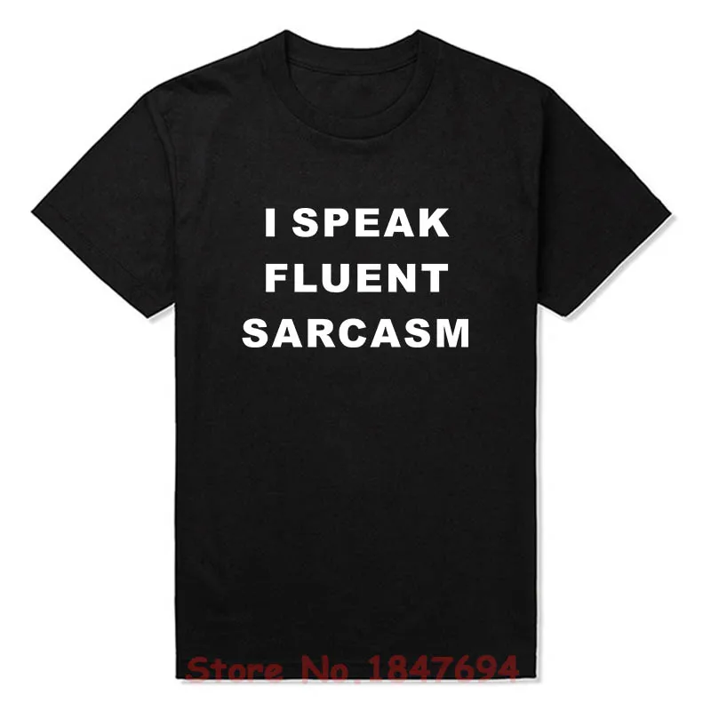 

New Summer Funny Teenager Student T Shirts Men I Speak Fluent Sarcasm T-shirts Cotton Fashion