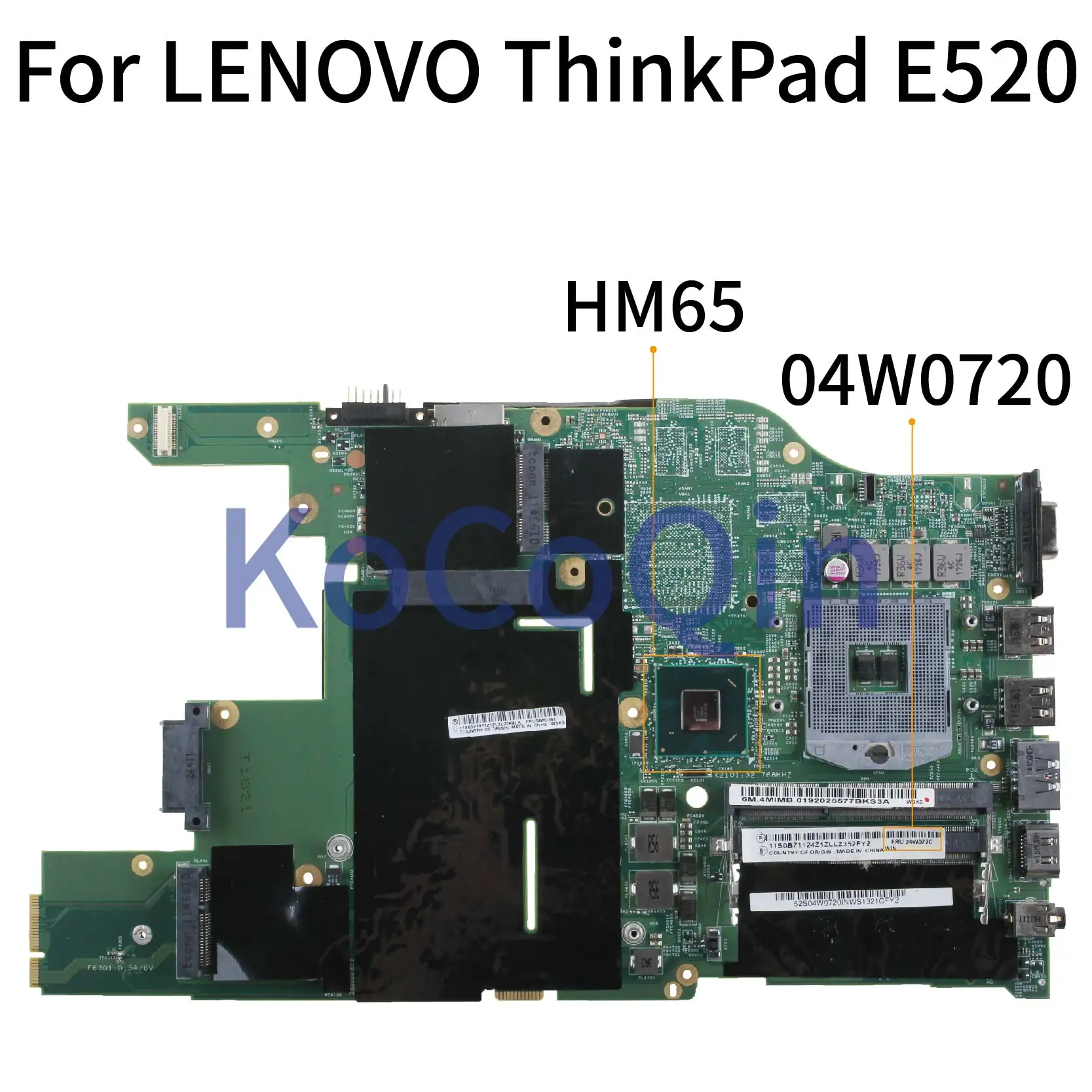 Материнская плата KoCoQin для ноутбука LENOVO ThinkPad Edge E520 HM65 материнская 04W0720 04W0736 04W0398
