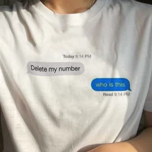Delete My Number Who Is This Quotes забавная футболка женская летняя Tumblr Grunge Модная белая футболка эстетическое искусство футболки Tumblr Shirts