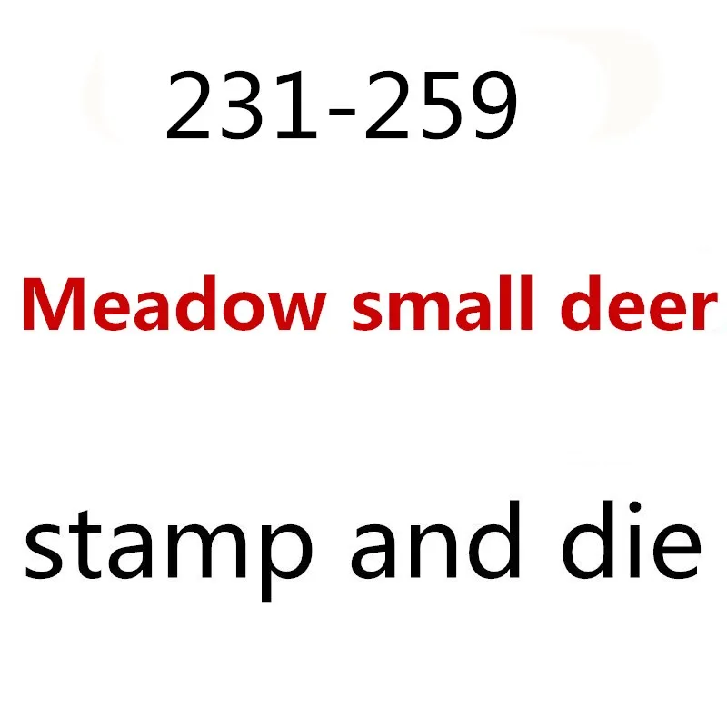 

231-259 Meadow small deer clear stamps and metal cutting dies Photos please contact me